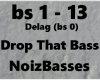 Drop That Bass