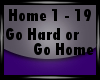 [xlS] Go Hard or Go Home