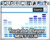 MINs Youtube Player