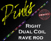 [R] Dual Coil Rave Rod