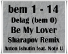 Be My Lover  Remix