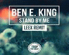 Stand by me remix Leex