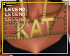 L| Kat Custom  Chain