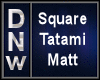 Square Tatami Matt