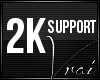 Vrai | Support (2K)