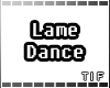 Best Lame Dance!