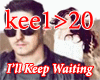 I'll Keep Waiting Mix