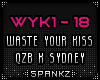 WYK - Waste Your Kiss
