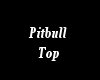 Pitbull Top