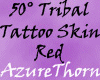 50° Tattoo Skin Red