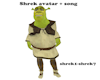 Shrek avatar + song