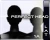 ! Perfect Head 1A ! M/F