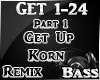 1 Get Up Korn Remix