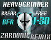 Heavygrinder -break free