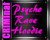 |F|Psycho Rave Hoodie