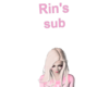 Rin's sub Headsign P