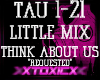 !T! LM: Think About Us