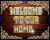 *D* Welcome To Our home
