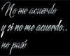 NO ME ACUERDO