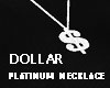 DOLLAR Platinum Necklace