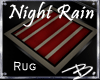 *B* Night Rain Rug II