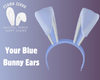 Your Blue Bunny Ears