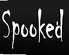 Spooked sign