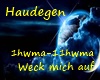 Haudegen-Weck mich auf