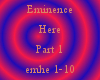 Eminence-Here Part 1