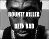 Bounty Killer - Been bad