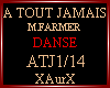 A TOUT JAMAIS/DANSE