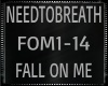 Needtobreath - Fall On M