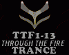 TRANCE -THROUGH THE FIRE