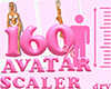 160% Avatar Scaler