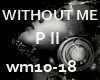 ✟ WITHOUT ME MIX P II