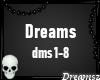 ♛🅳 Dreams [DMS 1-8]