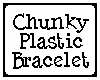 Chunky Plastic Bracelet
