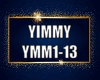 YIMMY (YMM1-13)