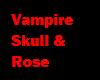Vampire Skull & Rose