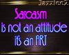J2 Sarcasm is an Art
