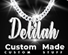 Custom Delilah Chain