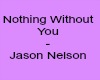 NothingWithoutYou-JasonN