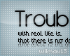 V~|Trouble