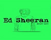 Ed Sheeran-Afire Love2/2