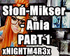 Slon&Mikser - Ania PT 1