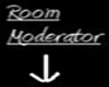 room moderator sign