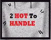 *Ish*2 Hot 2 handle FO