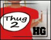 B| Thug 2 Tee