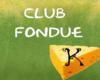 Club Fondue