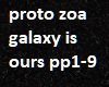 Proto Zoa-Galaxy is ours